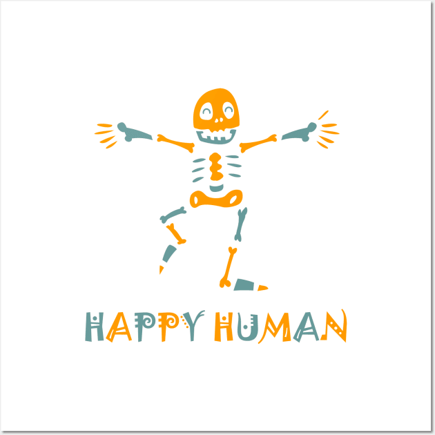 Happy human skeleton Wall Art by Forart